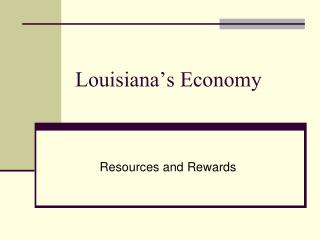 Louisiana’s Economy