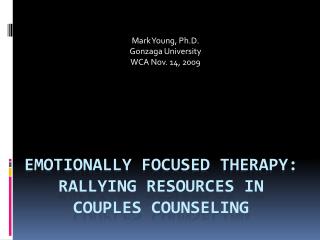 Emotionally Focused Therapy: Rallying Resources in Couples counseling