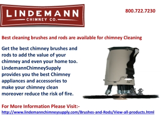 Best cleaning brushes are available for chimney Cleaning