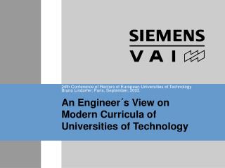 An Engineer´s View on Modern Curricula of Universities of Technology
