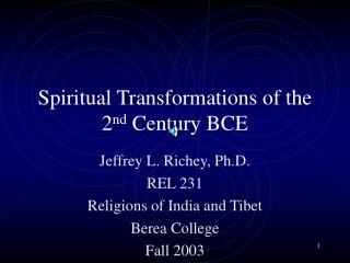 Spiritual Transformations of the 2 nd Century BCE