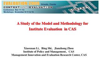 A Study of the Model and Methodology for Institute Evaluation in CAS