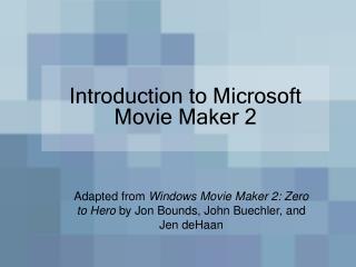 Introduction to Microsoft Movie Maker 2