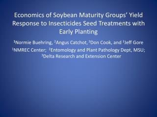 Economics of Soybean Maturity Groups’ Yield Response to Insecticides Seed Treatments with Early Planting