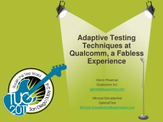 Adaptive Testing Techniques at Qualcomm, a Fabless Experience