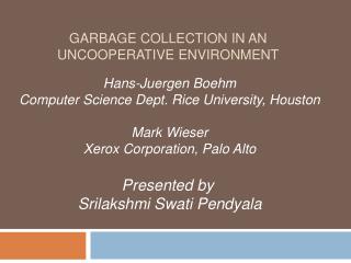 GARBAGE COLLECTION IN AN UNCOOPERATIVE ENVIRONMENT