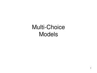 Multi-Choice Models