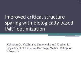 Improved critical structure sparing with biologically based IMRT optimization