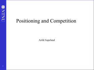 Positioning and Competition