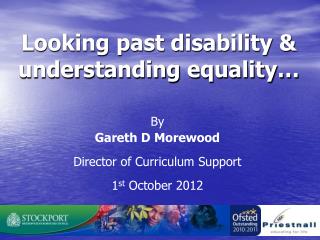 Looking past disability &amp; understanding equality…