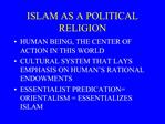 ISLAM AS A POLITICAL RELIGION