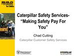 Caterpillar Safety Services- Making Safety Pay For You