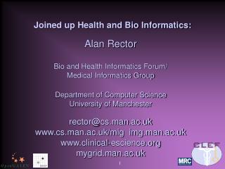 Joined up Health and Bio Informatics: