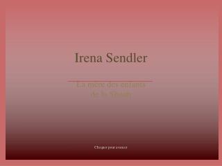 Irena Sendler La mère des enfants de la Shoah