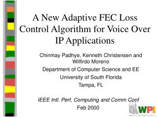 A New Adaptive FEC Loss Control Algorithm for Voice Over IP Applications