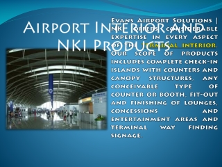Airport Interior and NKI Products