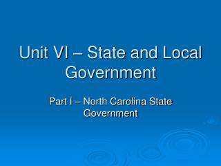 Unit VI – State and Local Government