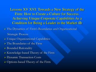The Dynamics of Firm’s Boundaries and Organizational Strategic Process Unique Organizational Capabilities The Boun