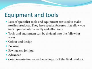 Equipment and tools