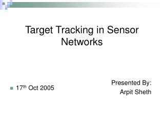 Target Tracking in Sensor Networks