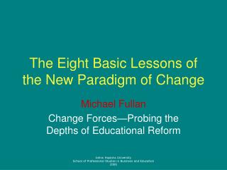 The Eight Basic Lessons of the New Paradigm of Change