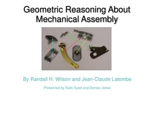 Geometric Reasoning About Mechanical Assembly