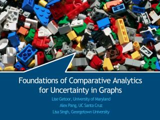 Foundations of Comparative Analytics for Uncertainty in Graphs