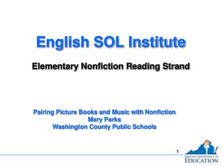 English SOL Institute Elementary Nonfiction Reading Strand