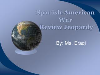 Spanish-American War Review Jeopardy