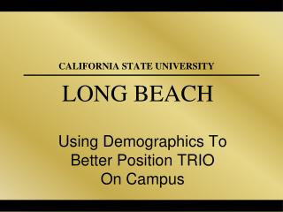 A Demographic Profile of California: The Challenge to Equity and TRIO Professionals A Case Study