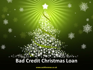 How to get bad credit christmas loan