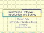 Information Retrieval Introduction and Survey