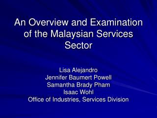 An Overview and Examination of the Malaysian Services Sector