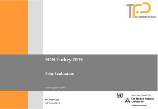 SOFI Turkey 2015 First Evaluation