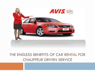 The Endless Benefits of Car Rental for Chauffeur Driven Serv