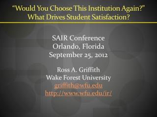 “Would You Choose This Institution Again?” What Drives Student Satisfaction?