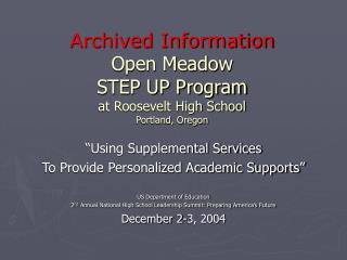 Archived Information Open Meadow STEP UP Program at Roosevelt High School Portland, Oregon
