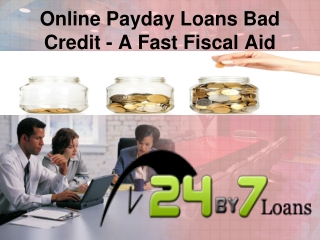 Online payday loans with bad credit