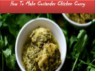 How To Make Coriander Chicken Curry