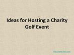 Ideas for Hosting a Charity Golf Event