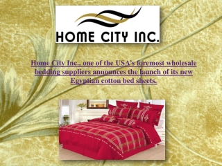 Home City Inc., one of the USA’s foremost wholesale bedding