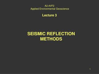A2.4VF2 Applied Environmental Geoscience Lecture 3