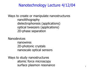 Nanotechnology Lecture 4/12/04