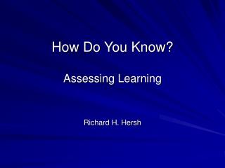 How Do You Know? Assessing Learning
