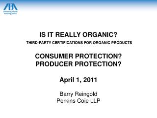 Organic Foods Production Act of 1990, 7 U.S.C. 6501 et seq., establishes National Organic Program, 7 C.F.R. pt. 205