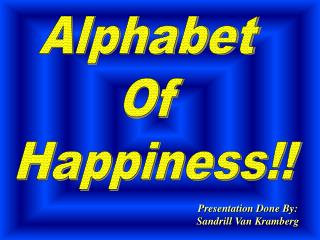 Alphabet Of Happiness!!