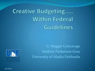 Creative Budgeting….. Within Federal Guidelines