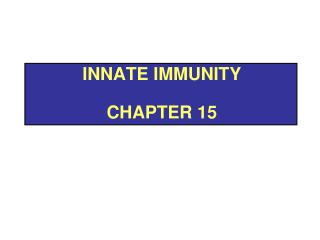 Innate Immunity Chapter 15