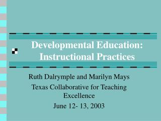 Developmental Education: Instructional Practices
