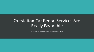 Outstation Car Rental Services Are Really Favorable